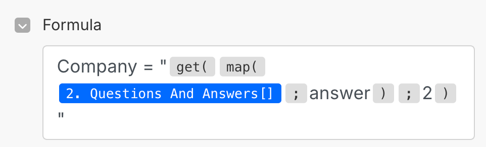 A Formula value box from a Search Records module in Make which contains the following formula: Company = "get( map( 2. Questions and Answers [] ; answer ) ; 2 )"