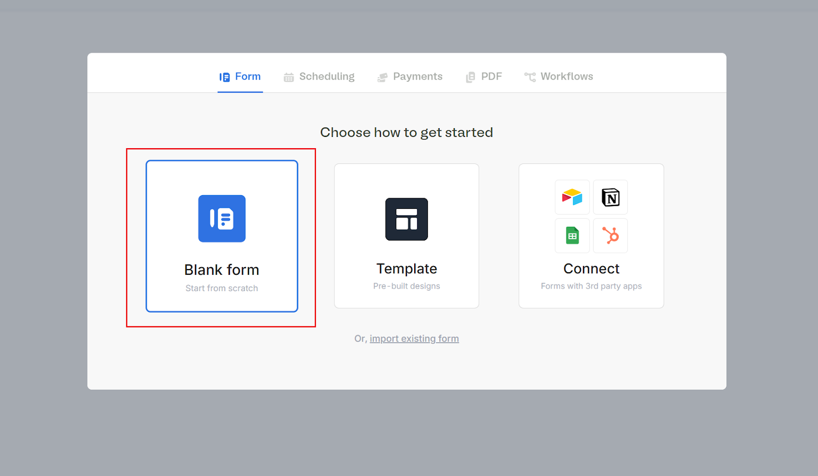Options for getting started on Fillout by using a blank form, a template or connecting to a 3rd party app.