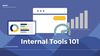 Text: Internal tools 101 and images of graphs and apps