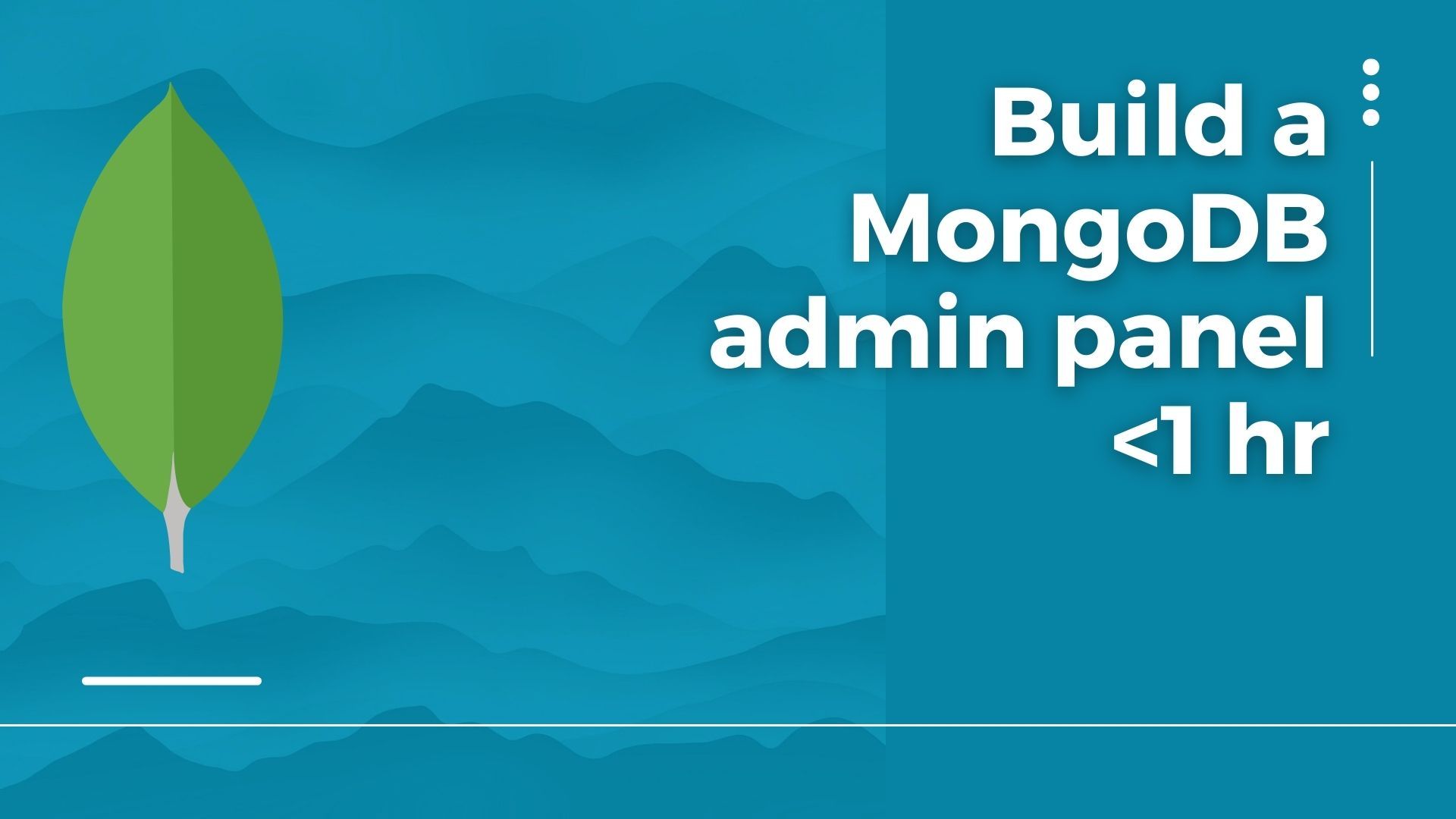 How To Build A MongoDB Admin Panel In Under An Hour